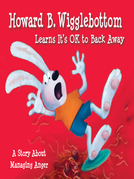 Title details for Howard B. Wigglebottom Learns It's OK to Back Away by Howard Binkow - Available
